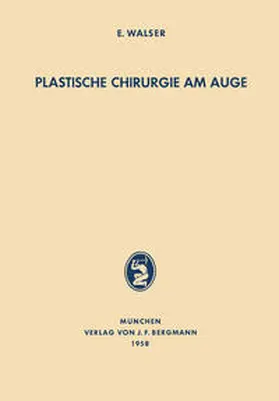 Walser |  Plastische Chirurgie am Auge | eBook | Sack Fachmedien