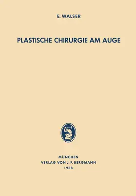 Walser |  Plastische Chirurgie am Auge | Buch |  Sack Fachmedien