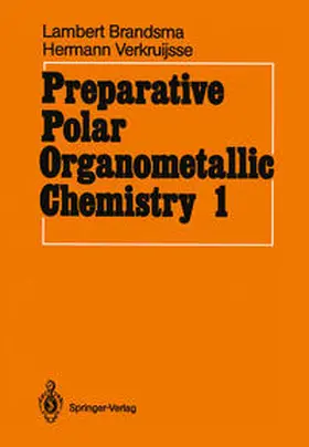Brandsma / Verkruijsse |  Preparative Polar Organometallic Chemistry | eBook | Sack Fachmedien