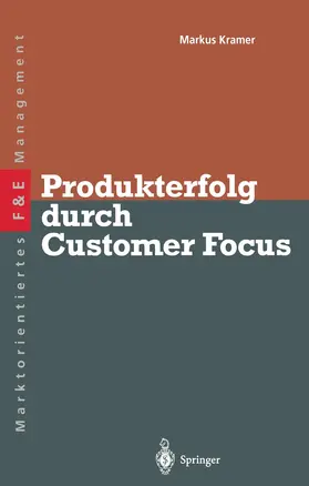 Kramer |  Produkterfolg durch Customer Focus | Buch |  Sack Fachmedien