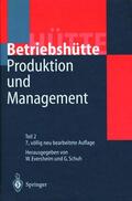 Schuh / Eversheim |  Produktion und Management »Betriebshütte« | Buch |  Sack Fachmedien