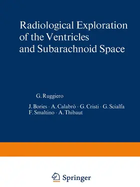 Ruggiero / Bories / Calabro |  Radiological Exploration of the Ventricles and Subarachnoid Space | Buch |  Sack Fachmedien