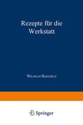 Barthels |  Rezepte für die Werkstatt | eBook | Sack Fachmedien