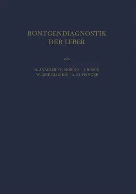 Anacker / Morino / Rösch |  Röntgendiagnostik der Leber | Buch |  Sack Fachmedien