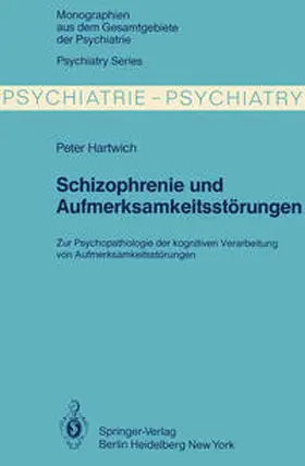 Hartwich |  Schizophrenie und Aufmerksamkeitsstörungen | eBook | Sack Fachmedien