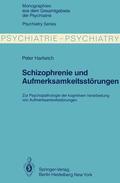 Hartwich |  Schizophrenie und Aufmerksamkeitsstörungen | Buch |  Sack Fachmedien