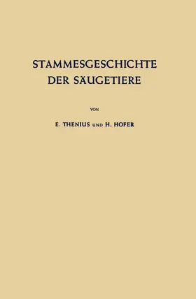 Hofer / Thenius |  Stammesgeschichte der Säugetiere | Buch |  Sack Fachmedien