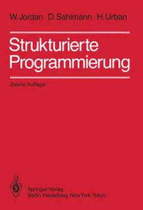 Jordan / Sahlmann / Urban |  Strukturierte Programmierung | eBook | Sack Fachmedien