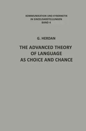 Herdan |  The Advanced Theory of Language as Choice and Chance | Buch |  Sack Fachmedien