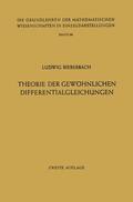 Bieberbach |  Theorie der Gewöhnlichen Differentialgleichungen | Buch |  Sack Fachmedien