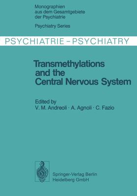 Andreoli / Fazio / Agnoli |  Transmethylations and the Central Nervous System | Buch |  Sack Fachmedien