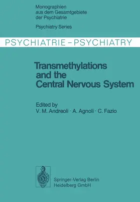 Andreoli / Agnoli / Fazio |  Transmethylations and the Central Nervous System | Buch |  Sack Fachmedien