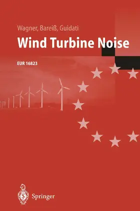 Wagner / Bareiß / Guidati |  Wind Turbine Noise | Buch |  Sack Fachmedien
