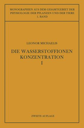 Michaelis / Parnas / Czapek | Die Wasserstoffionenkonzentration | Buch | 978-3-642-88800-7 | sack.de