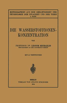 Michaelis / Parnas / Czapek | Die Wasserstoffionen-Konzentration | Buch | 978-3-642-88801-4 | sack.de