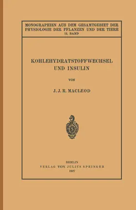 Gremels / Macleod / Neuberg |  Kohlehydratstoffwechsel und Insulin | Buch |  Sack Fachmedien