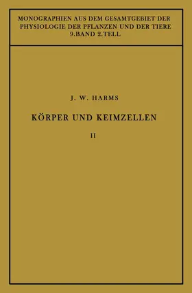 Harms / Ruhland / Gildmeister |  Körper und Keimzellen | Buch |  Sack Fachmedien