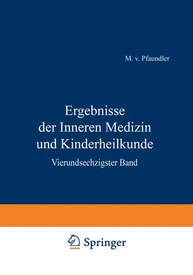 Pfaundler / Schittenhelm / Czerny |  Ergebnisse der Inneren Medizin und Kinderheilkunde | Buch |  Sack Fachmedien