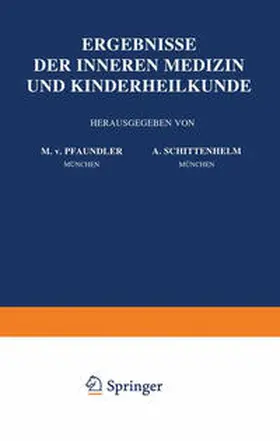 Pfaundler / Schittenhelm / Czerny |  Ergebnisse der Inneren Medizin und Kinderheilkunde | Buch |  Sack Fachmedien