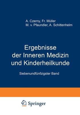 Pfaundler / Schittenhelm / Czerny | Ergebnisse der Inneren Medizin und Kinderheilkunde | Buch | 978-3-642-88831-1 | sack.de
