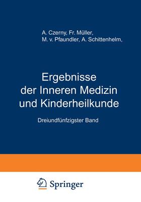 Pfaundler / Schittenhelm / Czerny | Ergebnisse der Inneren Medizin und Kinderheilkunde | Buch | 978-3-642-88835-9 | sack.de