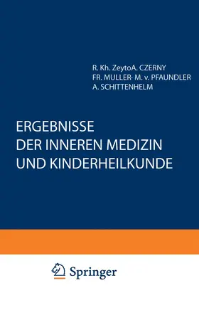 Pfaundler / Schittenhelm / Czerny |  Ergebnisse der Inneren Medizin und Kinderheilkunde | Buch |  Sack Fachmedien