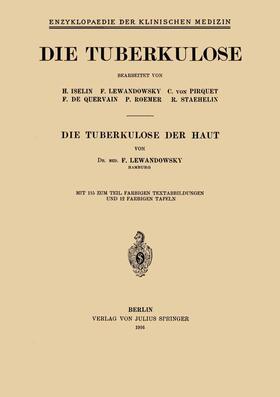 Lewandowsky / Schittenhelm / Langstein | Die Tuberkulose der Haut | Buch | 978-3-642-88842-7 | sack.de