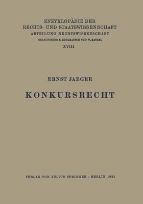 Jaeger / Kaskel / Kohlrausch | Konkursrecht | Buch | 978-3-642-88864-9 | sack.de