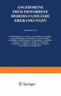 Curschmann / Kreyenberg / Gagel |  Angeborene, früh erworbene, heredo-familiäre Erkrankungen | Buch |  Sack Fachmedien