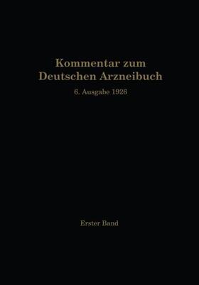 Brandt / Braun / Brieger | Kommentar zum Deutschen Arzneibuch 6. Ausgabe 1926 | Buch | 978-3-642-88890-8 | sack.de