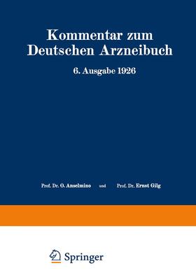 Brandt / Braun / Brieger | Kommentar zum Deutschen Arzneibuch 6. Ausgabe 1926 | Buch | 978-3-642-88891-5 | sack.de