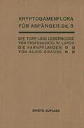 Lorch / Brause / Andres |  Die Torf- und Lebermoose / Die Farnpflanzen | Buch |  Sack Fachmedien