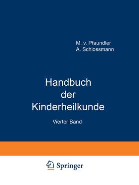 Pfaundler / Schlossmann |  Handbuch der Kinderheilkunde | Buch |  Sack Fachmedien
