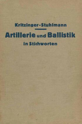 Oberst / Kritzinger / Busemann | Artillerie und Ballistik in Stichworten | Buch | 978-3-642-88939-4 | sack.de