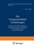 Jakob / Wilmanns / Foerster |  Die Extrapyramidalen Erkrankungen | Buch |  Sack Fachmedien