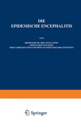 Stern / Wilmanns / Foerster | Die Epidemische Encephalitis | Buch | 978-3-642-88956-1 | sack.de