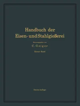 Bauer / Widmaier / Geiger |  Handbuch der Eisen- und Stahlgießerei | Buch |  Sack Fachmedien