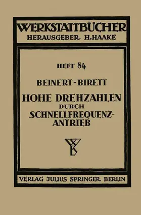 Beinert / Birett / Haake |  Hohe Drehzahlen durch Schnellfrequenz-Antrieb | Buch |  Sack Fachmedien