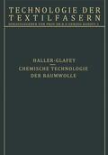 Haller / Herzog |  Chemische Technologie der Baumwolle / Mechanische Hilfsmittel zur Veredlung der Baumwolltextilien | Buch |  Sack Fachmedien