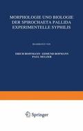 Hoffmann / Hofmann / Mulzer |  Morphologie und Biologie der Spirochaeta Pallida Experimentelle Syphilis | Buch |  Sack Fachmedien