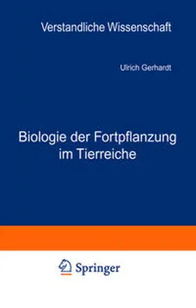 Gerhardt / Loewen |  Biologie der Fortpflanzung im Tierreiche | Buch |  Sack Fachmedien