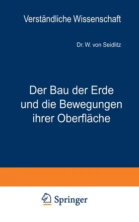 Seidlitz / Loewen |  Der Bau der Erde und die Bewegungen ihrer Oberfläche | Buch |  Sack Fachmedien
