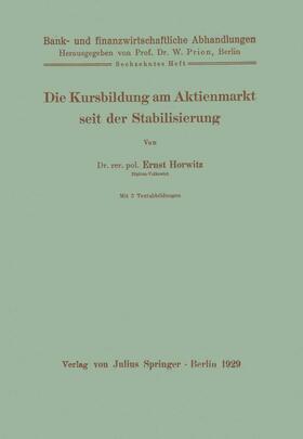 Horwitz / Prion | Die Kursbildung am Aktienmarkt seit der Stabilisierung | Buch | 978-3-642-89119-9 | sack.de
