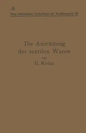 Rohn / Lainer |  Die Ausrüstung der textilen Waren | Buch |  Sack Fachmedien