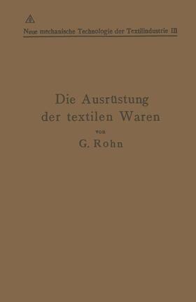 Rohn / Lainer | Die Ausrüstung der textilen Waren | Buch | 978-3-642-89128-1 | sack.de