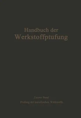 Bungardt / Krisch / Damerow |  Die Prüfung der metallischen Werkstoffe | Buch |  Sack Fachmedien