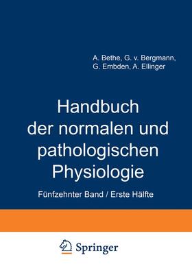 Bethe / Ellinger / Bergmann | Handbuch der normalen und pathologischen Physiologie | Buch | 978-3-642-89172-4 | sack.de