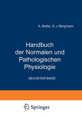 Bethe / Ellinger / Bergmann |  Handbuch der Normalen und Pathologischen Physiologie | Buch |  Sack Fachmedien