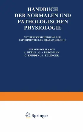 Bethe / Ellinger / Bergmann |  Handbuch der Normalen und Pathologischen Physiologie | Buch |  Sack Fachmedien