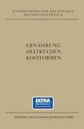 Kuttner / Kwilecki / Isaac-Krieger |  Ernährung · Diätküchen · Kostformen | Buch |  Sack Fachmedien